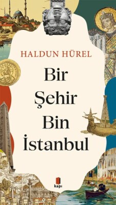 Bir Şehir Bin İstanbul - Kapı Yayınları