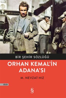 Bir Şehir Sözlüğü Orhan Kemal'in Adanası - Everest Yayınları