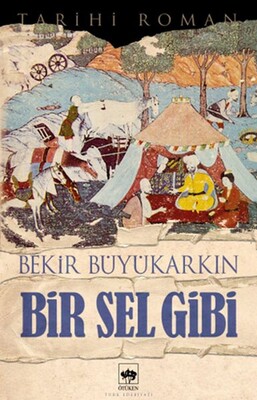 Bir Sel Gibi - Ötüken Neşriyat