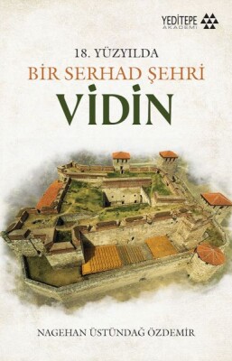 Bir Serhad Şehri Vidin - Yeditepe Akademi