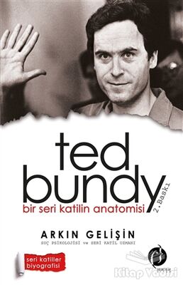 Bir Seri Katilin Anatomisi: Ted Bundy - 1