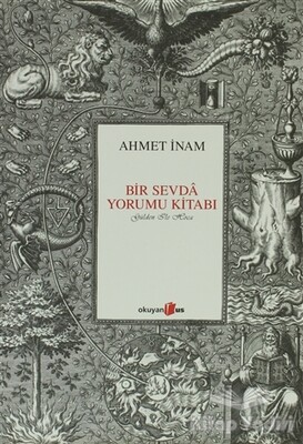 Bir Sevda Yorumu Kitabı - Okuyan Us Yayınları