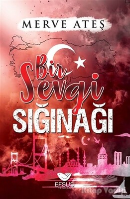 Bir Sevgi Sığınağı - Efsus Yayınları