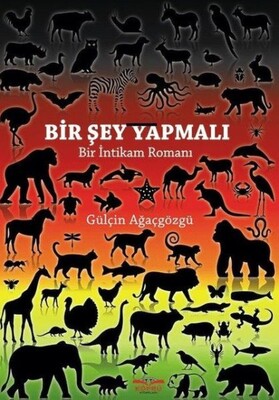 Bir Şey Yapmalı - Bir İntikam Romanı - Köprü Yayınları