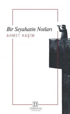 Bir Seyahatin Notları - Dekalog Yayınları