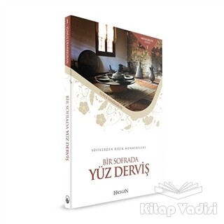 Bir Sofrada Yüz Derviş - Hacegan Yayıncılık