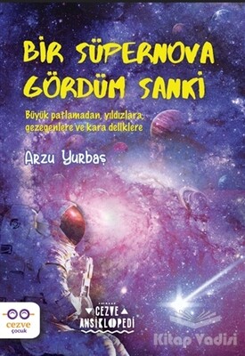 Bir Süpernova Gördüm Sanki - Cezve Çocuk