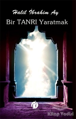 Bir Tanrı Yaratmak - Herdem Kitap