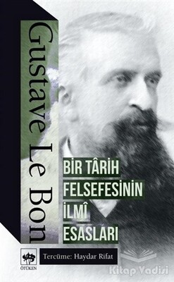 Bir Tarih Felsefesinin İlmi Esasları - Ötüken Neşriyat