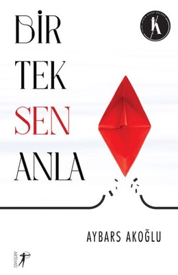 Bir Tek Sen Anla - Artemis Yayınları