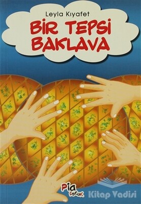 Bir Tepsi Baklava - Pia Yayınları