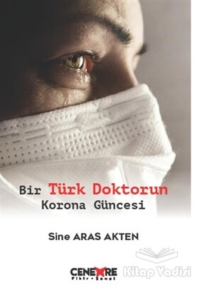 Bir Türk Doktorun Korona Güncesi - Cenevre Fikir Sanat