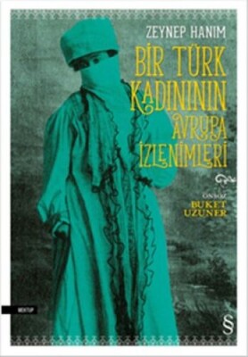 Bir Türk Kadınının Avrupa İzlenimleri - Everest Yayınları