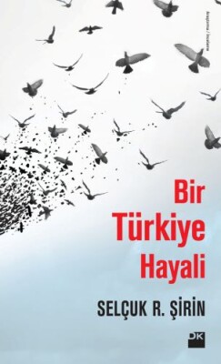 Bir Türkiye Hayali - Doğan Kitap