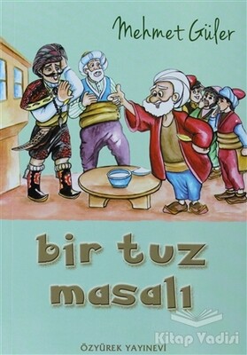 Bir Tuz Masalı - Özyürek Yayınları