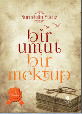 Bir Umut Bir Mektup 3. Cilt - Toplum - Tahlil Yayınları