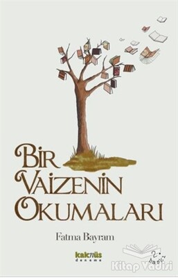 Bir Vaizenin Okumaları - Kaknüs Yayınları