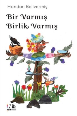 Bir Varmış Birlik Varmış - Nesin Yayınları