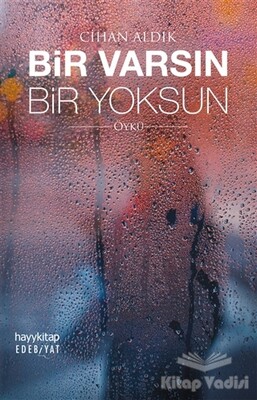 Bir Varsın Bir Yoksun - Hayy Kitap