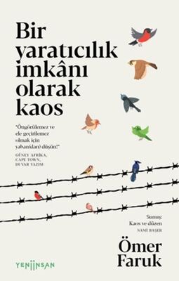 Bir Yaratıcılık İmkânı Olarak Kaos - 1