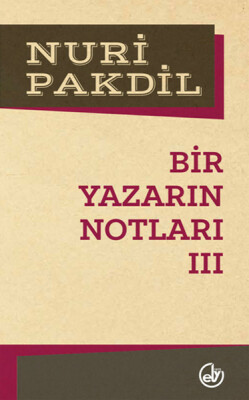 Bir Yazarın Notları 3 - Edebiyat Dergisi Yayınları