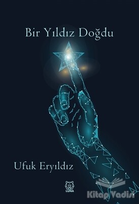 Bir Yıldız Doğdu - Luna Yayınları