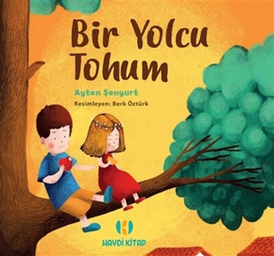 Bir Yolcu Tohum - Haydi Kitap