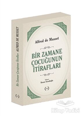 Bir Zamane Çocuğunun İtirafları - 1