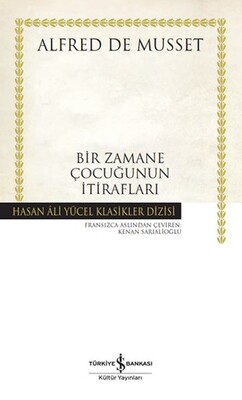 Bir Zamane Çocuğunun İtirafları - Hasan Ali Yücel Klasikleri (Ciltli) - İş Bankası Kültür Yayınları