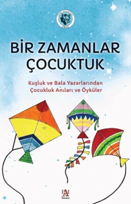 Bir Zamanlar Çocuktuk - Panama Yayıncılık