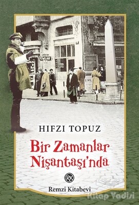 Bir Zamanlar Nişantaşı’nda - Remzi Kitabevi