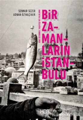 Bir Zamanların İstanbulu - Kor Kitap