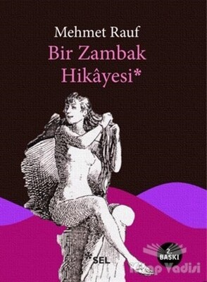 Bir Zambak Hikayesi - Sel Yayınları