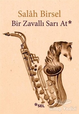 Bir Zavallı Sarı At - Sel Yayınları