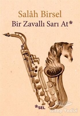 Bir Zavallı Sarı At - 1