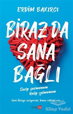 Biraz Da Sana Bağlı - Kitapita