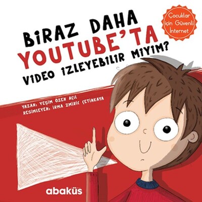 Biraz Daha Youtube'ta Video İzleyebilir miyim? - Abaküs Yayınları