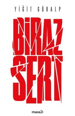 Biraz Sert - Masa Kitap