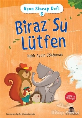 Biraz Su Lütfen - Uçan Sincap Dofi 8 - Rönesans Yayınları