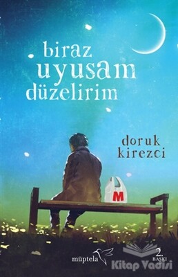 Biraz Uyusam Düzelirim - Müptela Yayınları