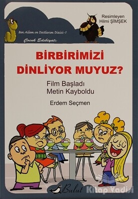 Birbirimizi Dinliyor Muyuz? - Bulut Yayınları