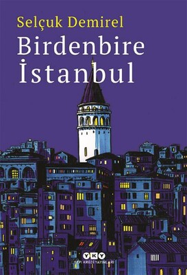 Birdenbire İstanbul - Yapı Kredi Yayınları