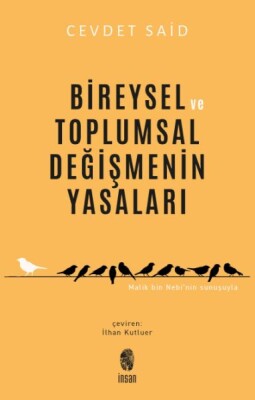 Bireysel Ve Toplumsal Değişmenin Yasaları - İnsan Yayınları