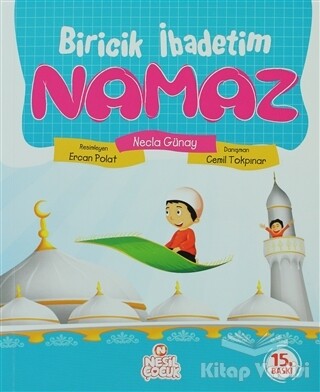 Biricik İbadetim Namaz - Nesil Çocuk