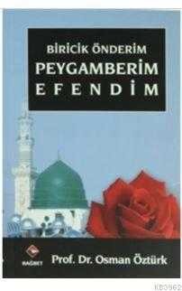 Biricik Önderimiz Peygamb.(6-12 Yaş) Marifet - 1
