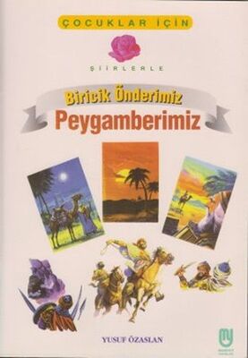 Biricik Önderimiz Peygamberimiz Çocuklar İçin - 1