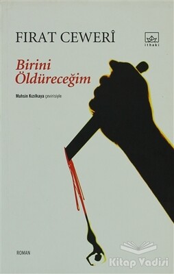 Birini Öldüreceğim - İthaki Yayınları