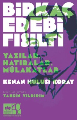 Birkaç Edebi Fısıltı - Ötüken Neşriyat
