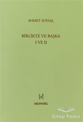 Birlikte ve Başka - 1 ve 2 - Monokl Yayınları