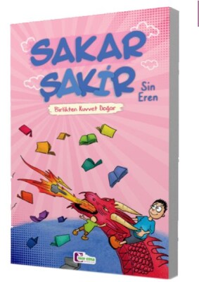 Birlikten Kuvvet Doğar - Sakar Şakir - Mor Elma Yayıncılık